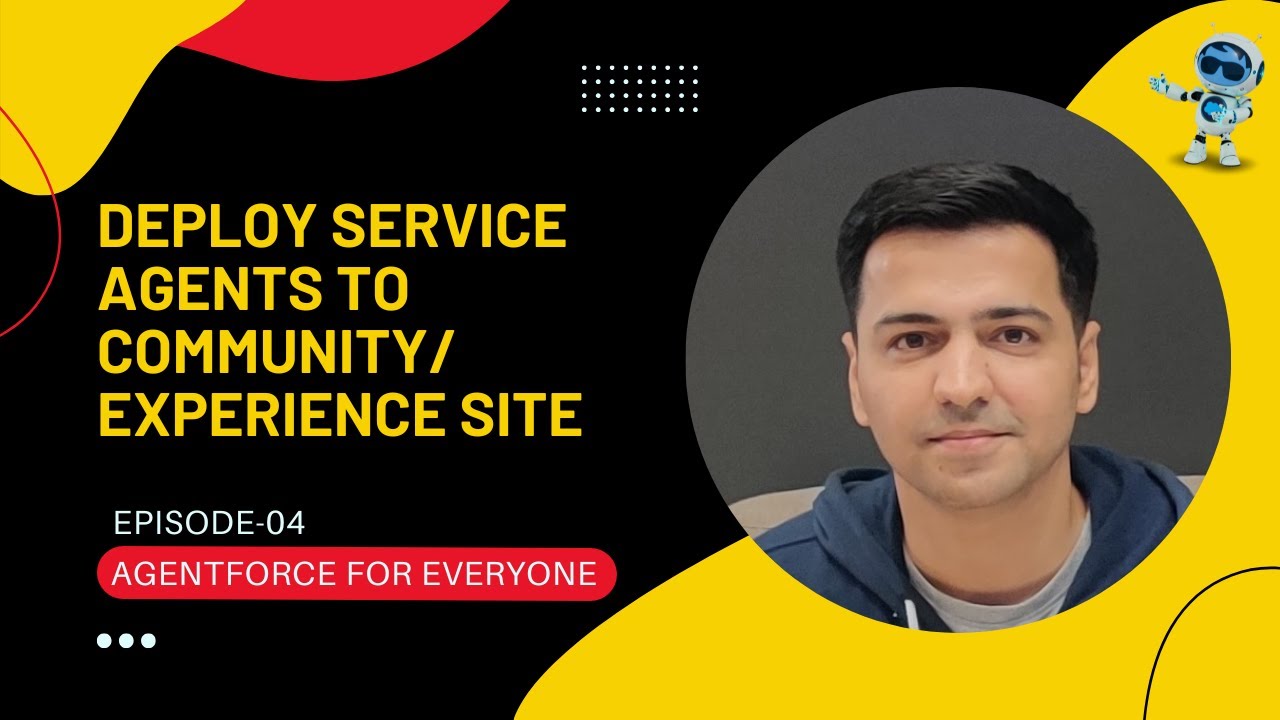 Episode 04: Deploy Agentforce Service Agents to Community/Experience Site