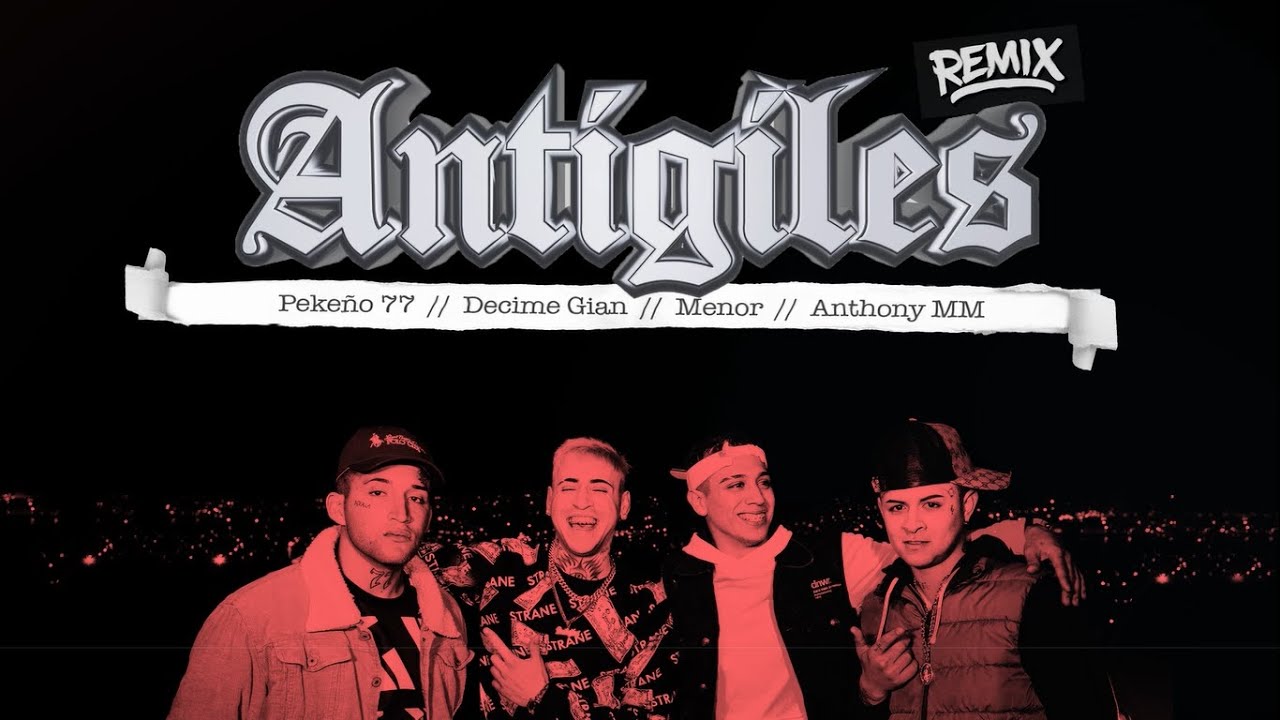 Antigiles RMX - Menor ft @Pekeño77  , @Decimegian , @AnthonyMMOficial  (Official Video)