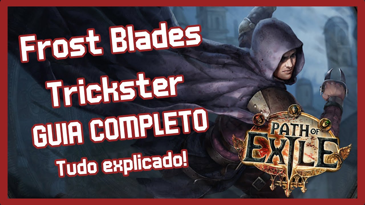 [Nerfada, vai de warden] Congele tudo com o Frost Blades Trickster - Guia completo [3.26]