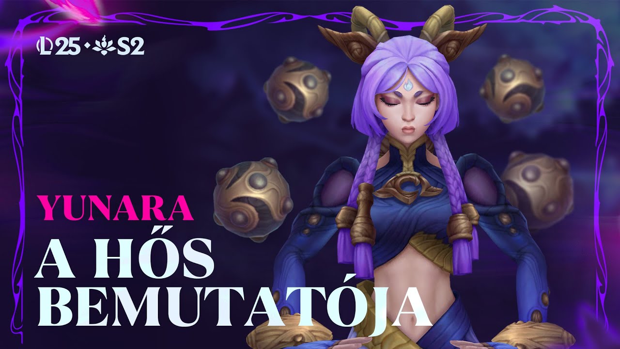 Yunara hősbemutat&oacute;ja | J&aacute;t&eacute;kmenet &ndash; League of Legends