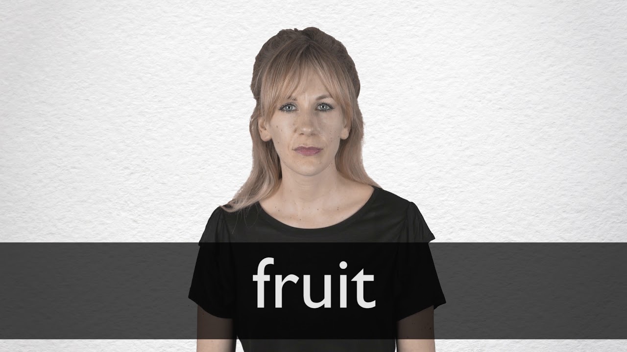 How to pronounce FRUIT in British English