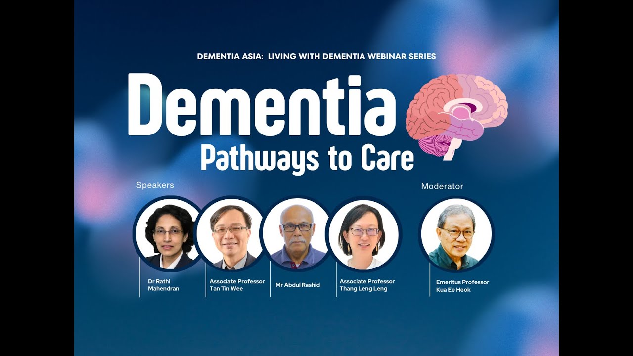 Dementia: Pathways to Care - 8th Living with Dementia Webinar Series
