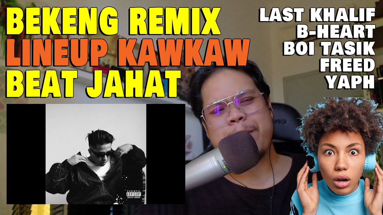 BEKENG #hqareact ~ LastKhalif · B-Heart · Boi Tasik · FreeD · YAPH