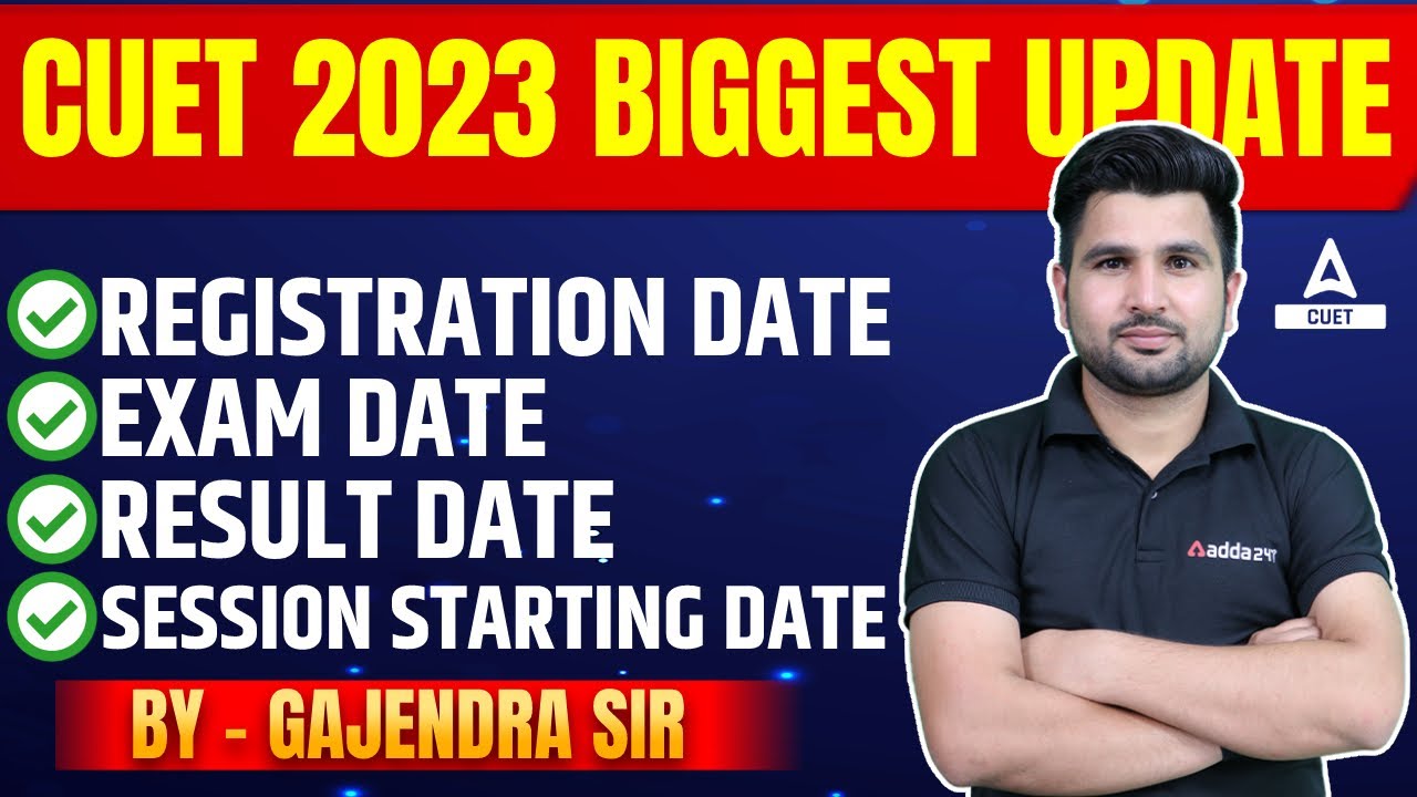CUET 2023 Registration Date Out। CUET Latest Update | All About CUET Exam 2023 | By Gajendra Sir