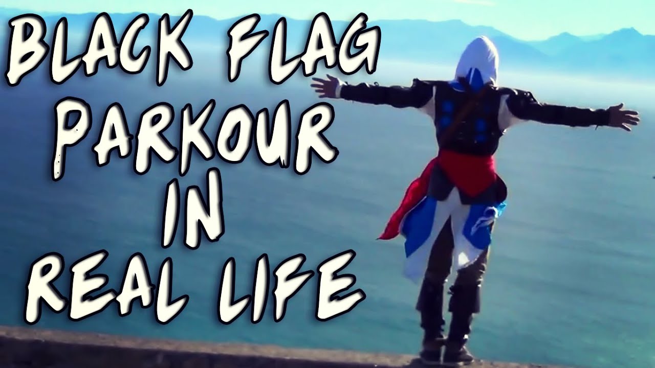 Assassins's Creed 4 Black Flag Parkour In Real Life