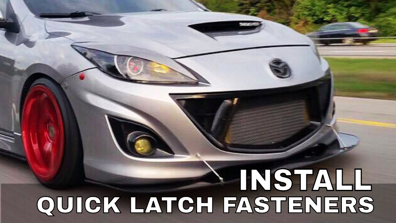 QUICK LATCH BUMPER FASTENER INSTALL MAZDASPEED 3