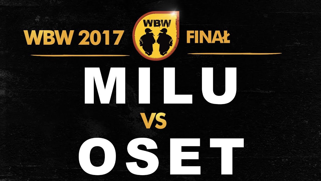 Milu 🆚 Oset 🎤 WBW 2017 Finał (1/2) freestyle rap battle