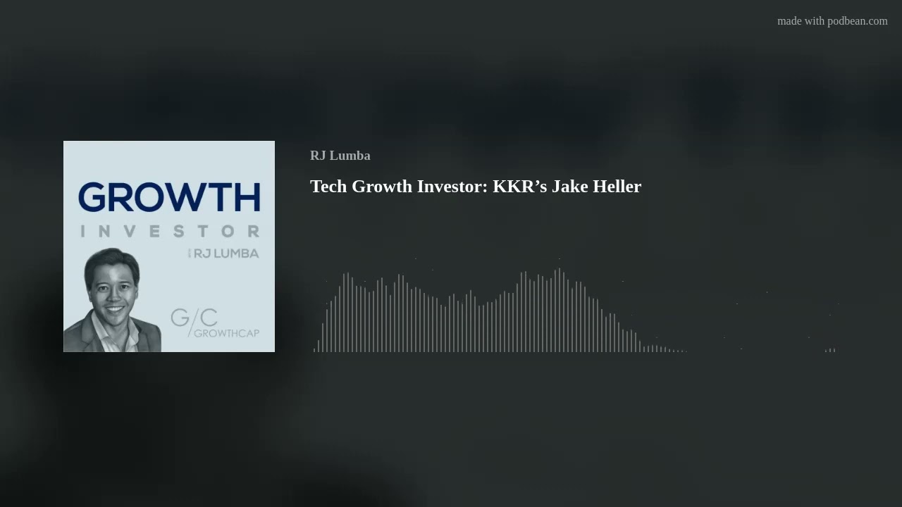 Tech Growth Investor: KKR&rsquo;s Jake Heller