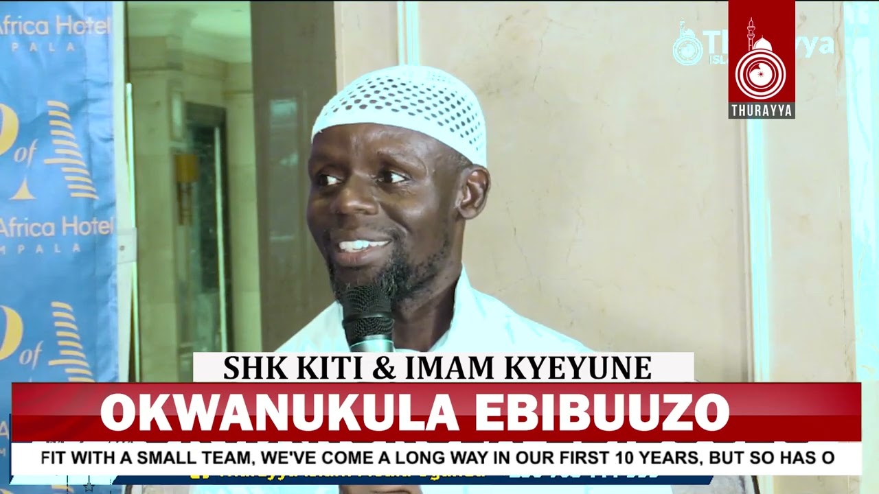 OKWANUKULA  EBIBUUZO | IMAAM KYEYUNE