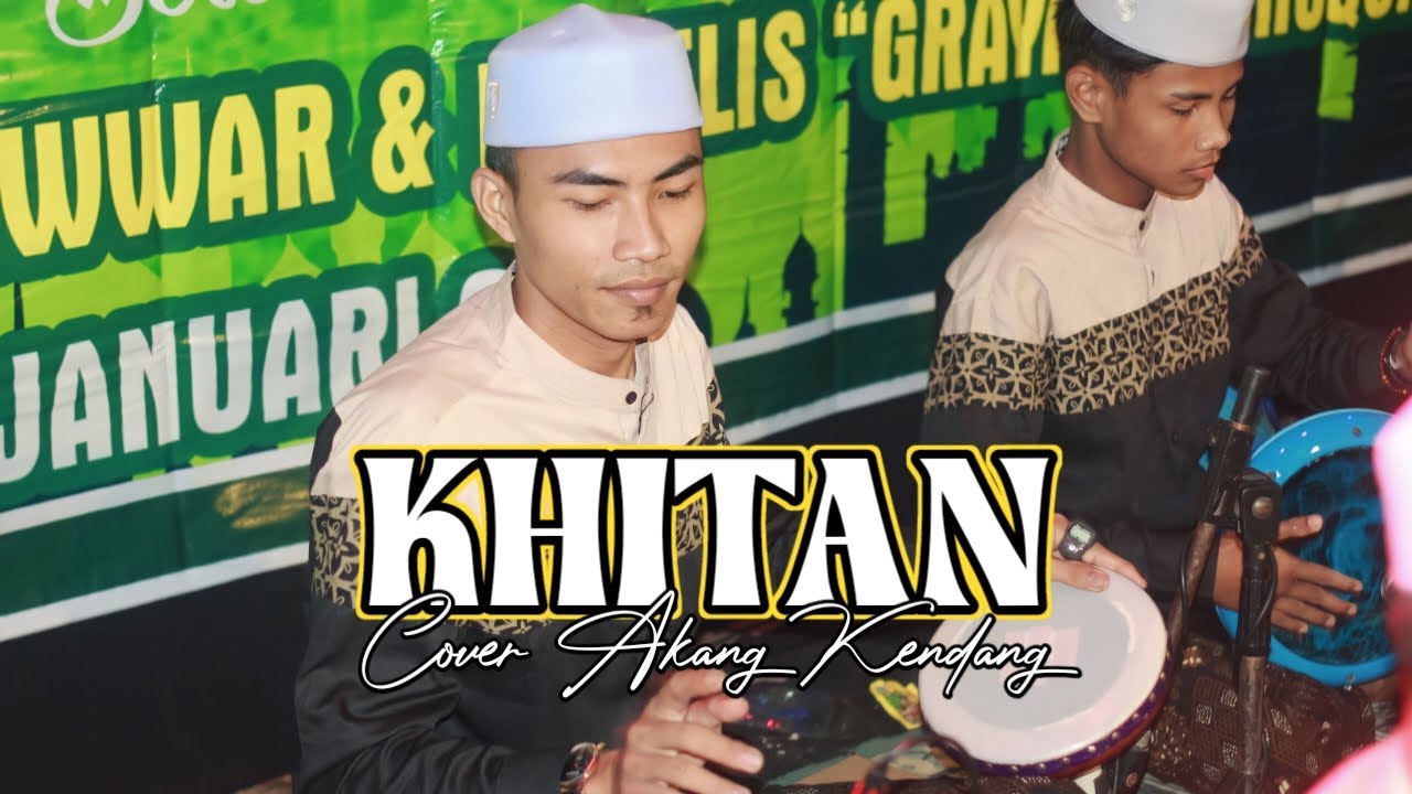 QOSIDAH KHITAN Cover AKANG KENDANG - MAJELIS GRAYAK