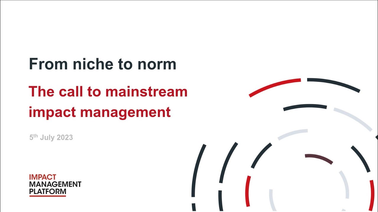 The call to mainstream impact management
