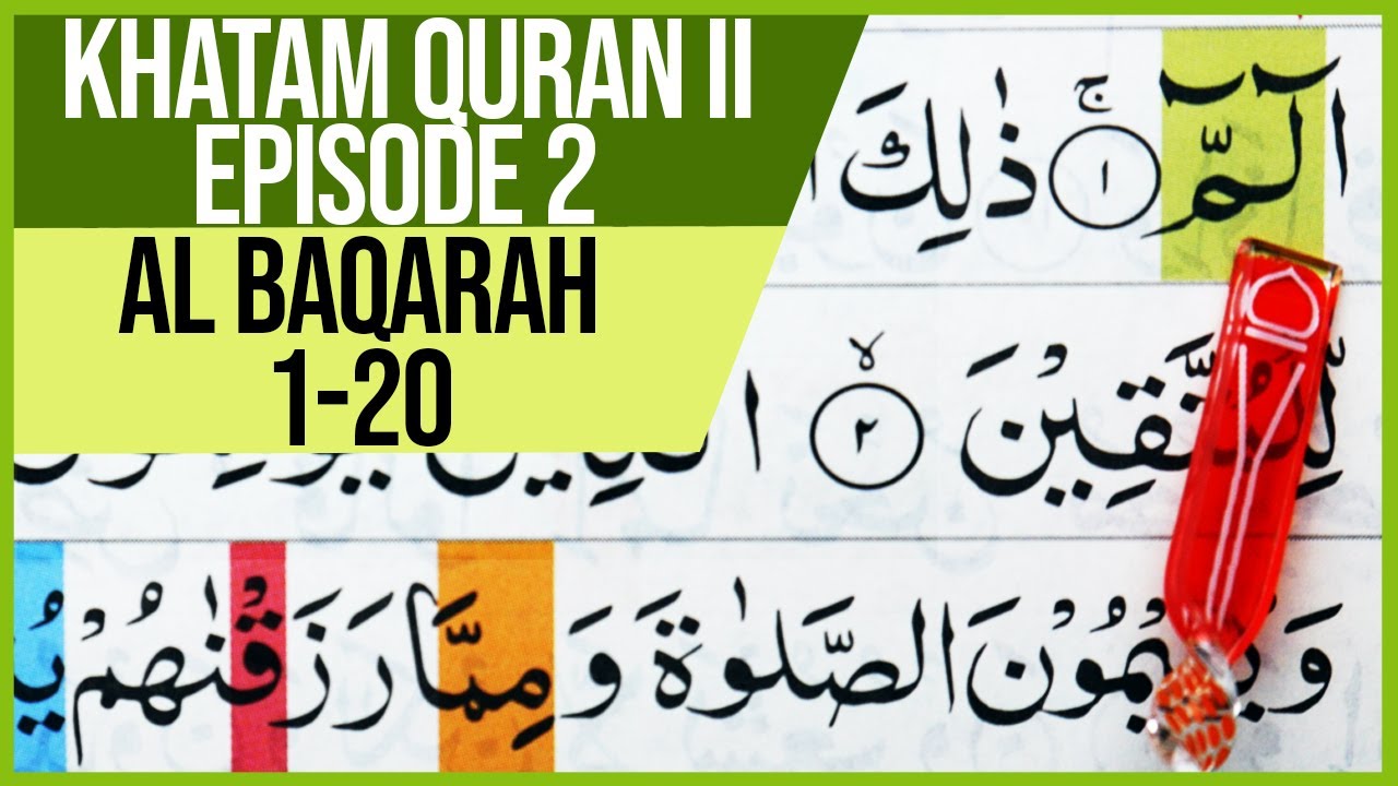 KHATAM QURAN II SURAH AL BAQARAH AYAT 1-20 TARTIL|BELAJAR NGAJI -EPS.02