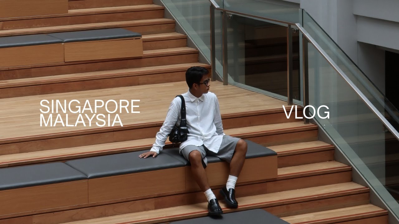 Singapore & Malaysia Vlog | 3 days in SG, 3days in Malaysia, Tourist Spots & Cafe Hopping