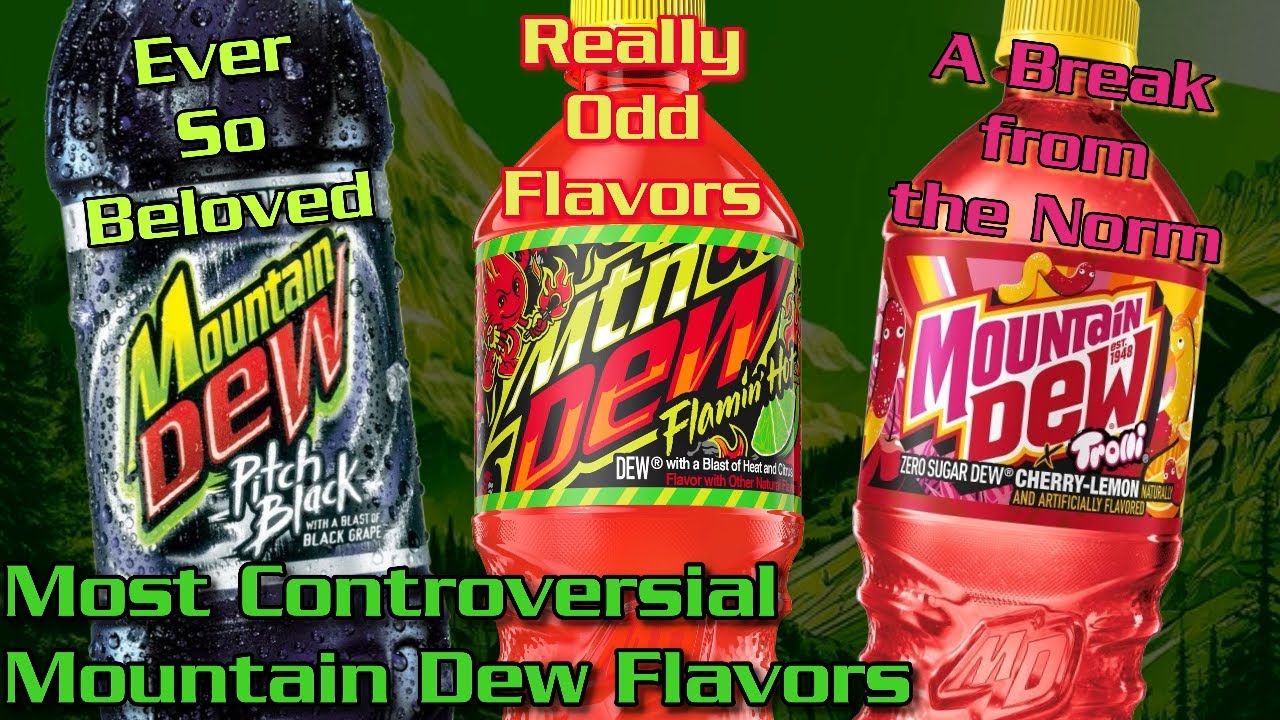 The Most Controversial Mountain Dew Flavors