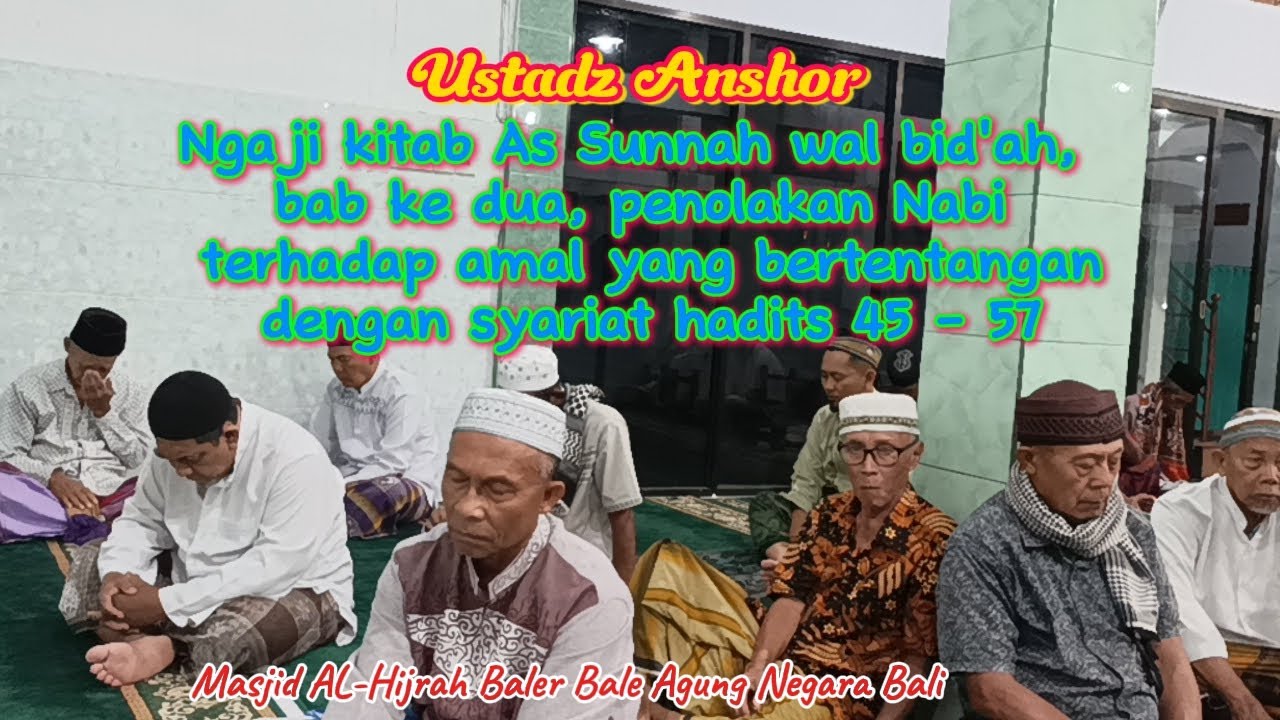 Ustadz Anshor Ngaji kitab As Sunnah wal bid'ah, bab ke dua, penolakan Nabi terhadap amal yang... 