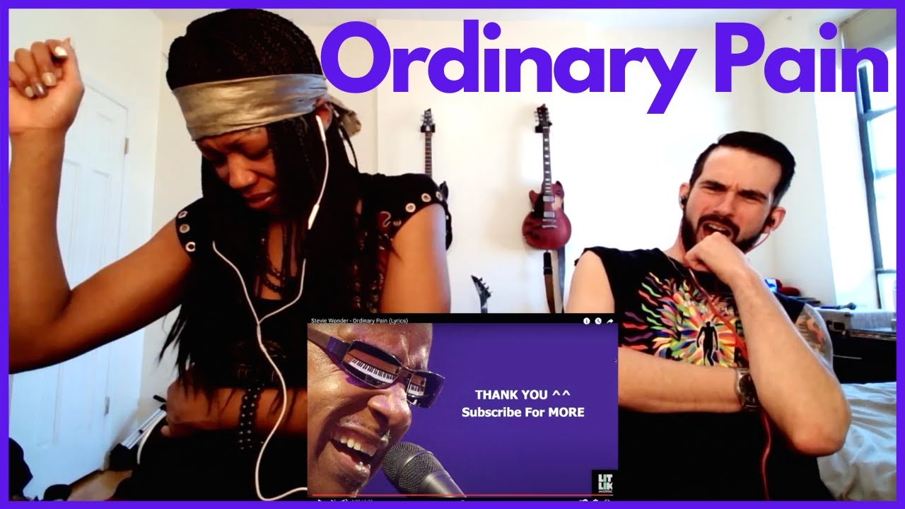 STEVIE WONDER "ORDINARY PAIN" (reaction)