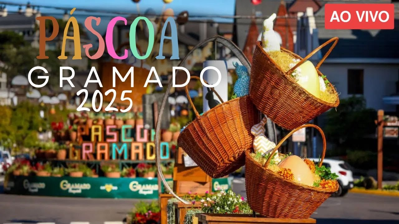 PÁSCOA em GRAMADO 2025 - AO VIVO