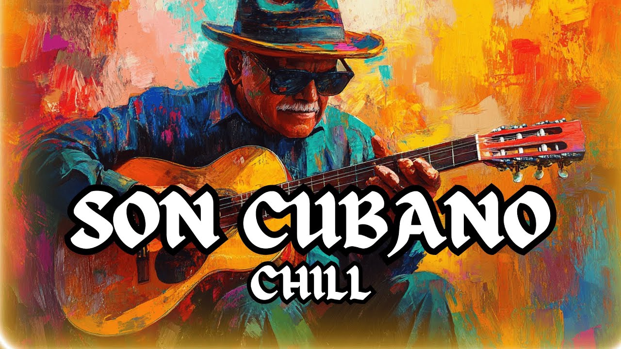 Traditional Son Cubano Chill: Tres Guitar Riffs, Clave Beats & Soulful Havana Vibes✨Background music