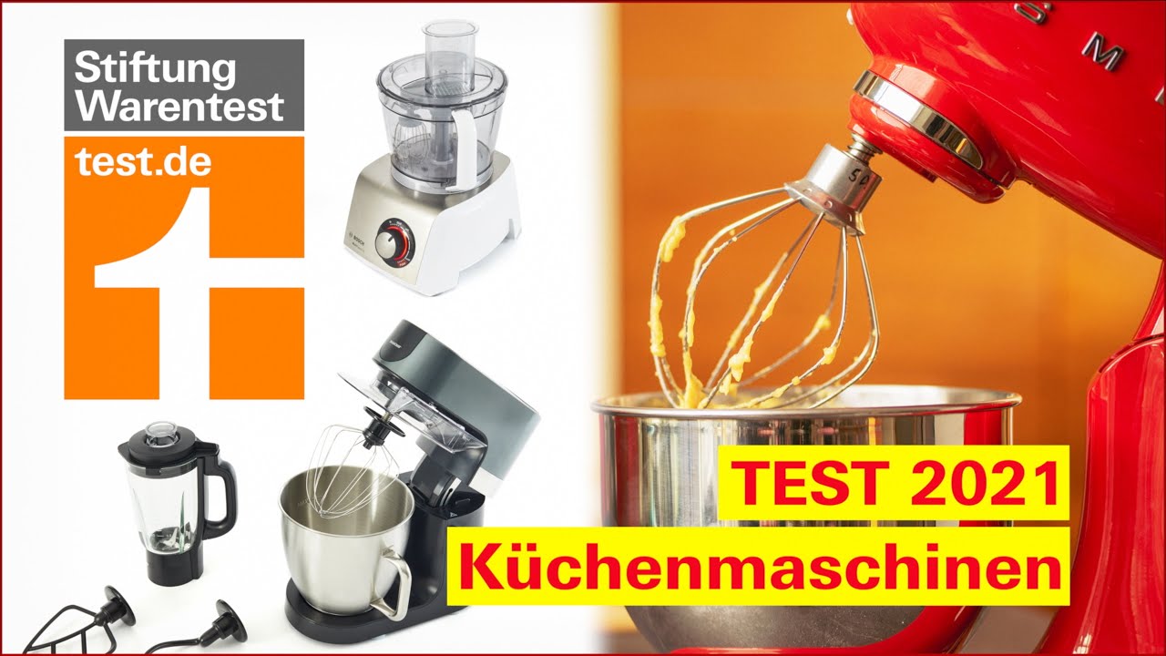 Küchenmaschinen Test 2021: Das leisten Küchenmaschinen & Foodprozessoren (Stiftung Warentest)
