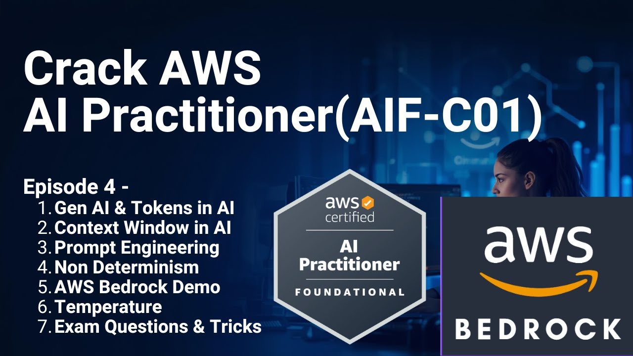 Tokens vs Context Window + Prompt Engineering + Temperature | AWS Bedrock Demo | AIF-C01 Ep 4