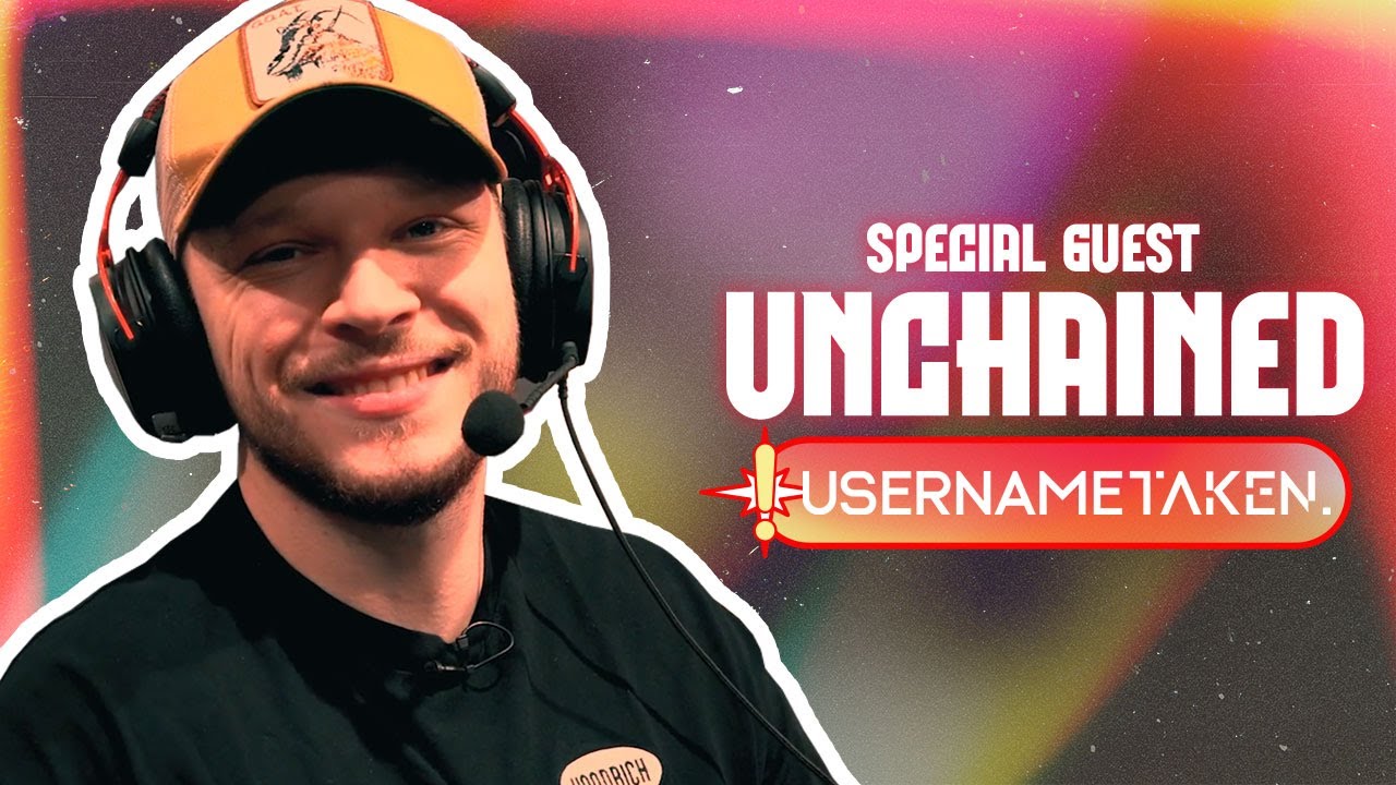 Username Taken - SPECIAL ft. [Unchained]
