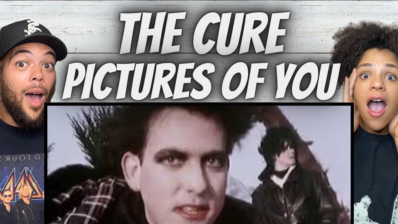 FIRST TIME HEARING The Cure -  Pictures Of You REACTION