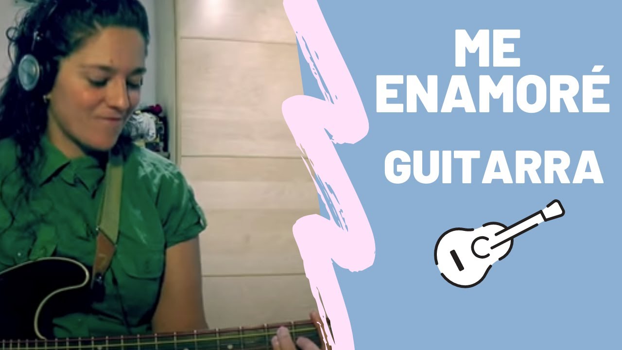Me enamoré - Shakira 🎸(acordes) Sarai
