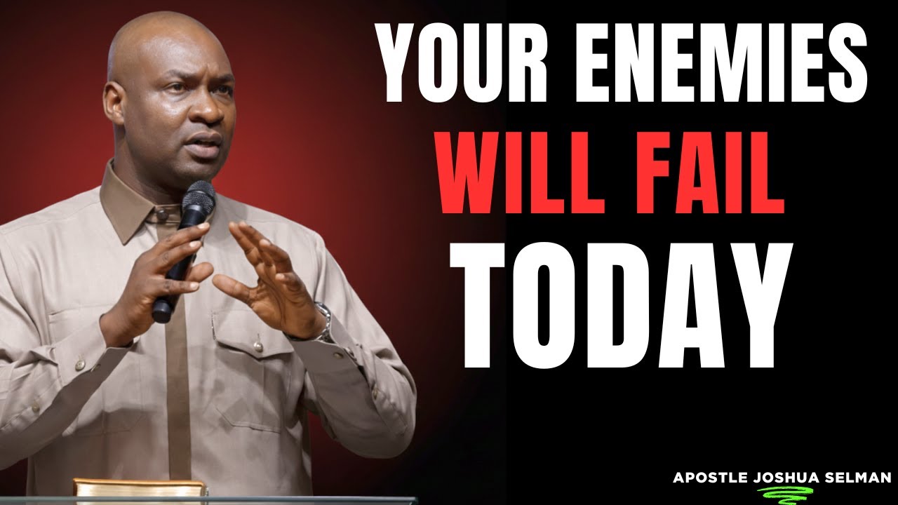 YOUR ENEMIES WILL FAIL TODAY! | Powerful Morning Declaration – Apostle Joshua Selman