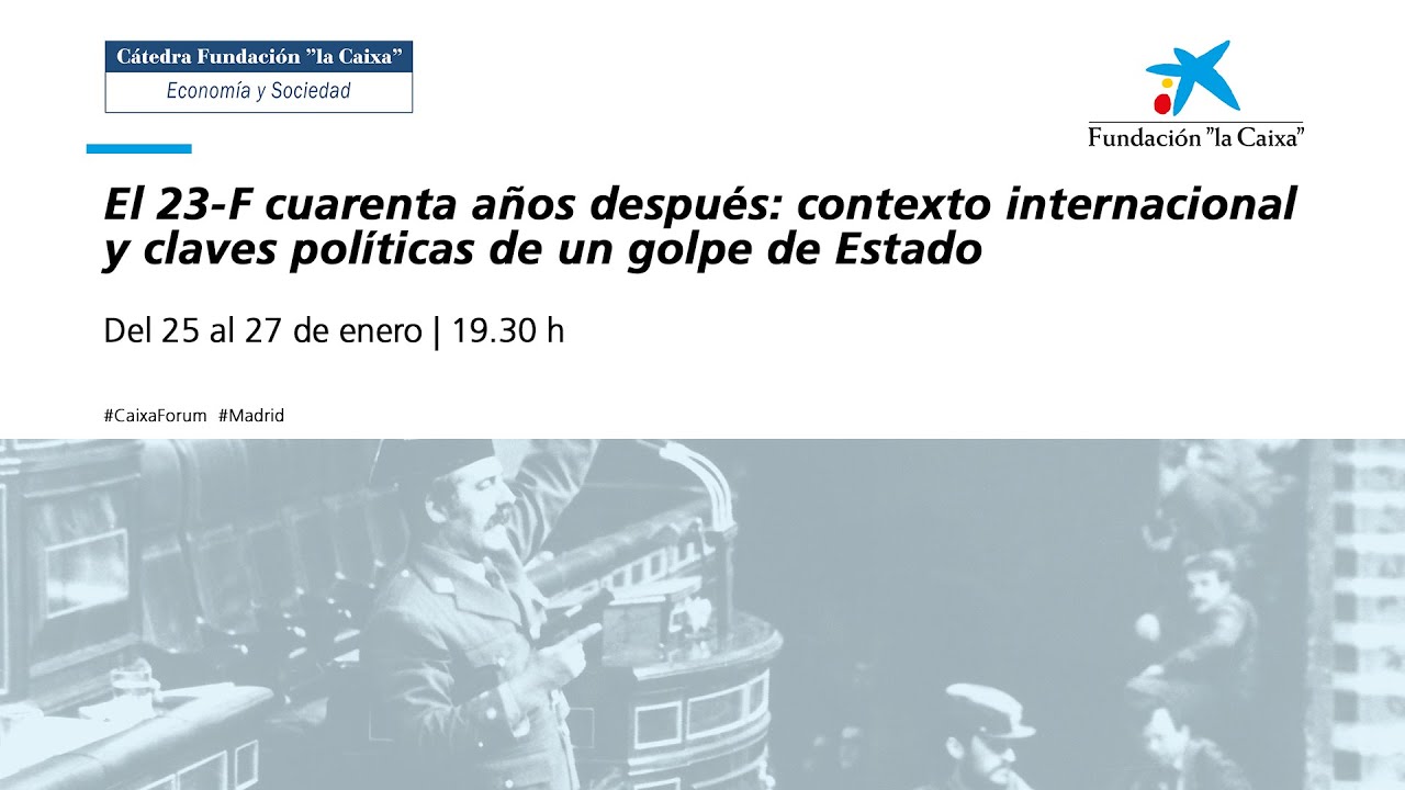 El 23F cuarenta años después: contexto internacional y claves políticas de un golpe de Estado (II)