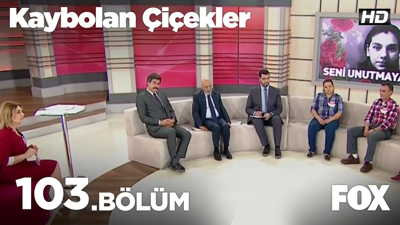 Kaybolan Çiçekler 103. Bölüm