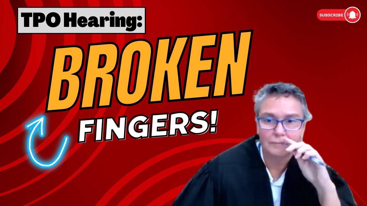 TPO Hearing: Broken Fingers