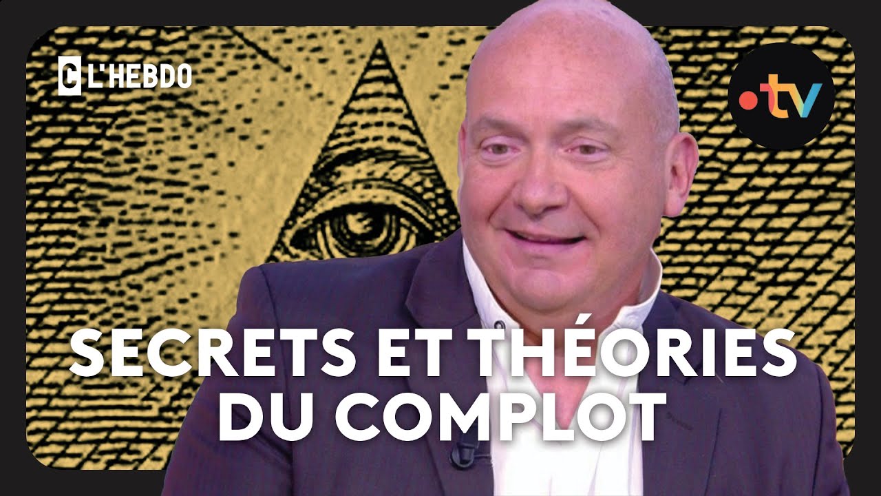 Illuminati, une société pas si secrète que ça finalement ? - C l'hebdo 11 juin 2022