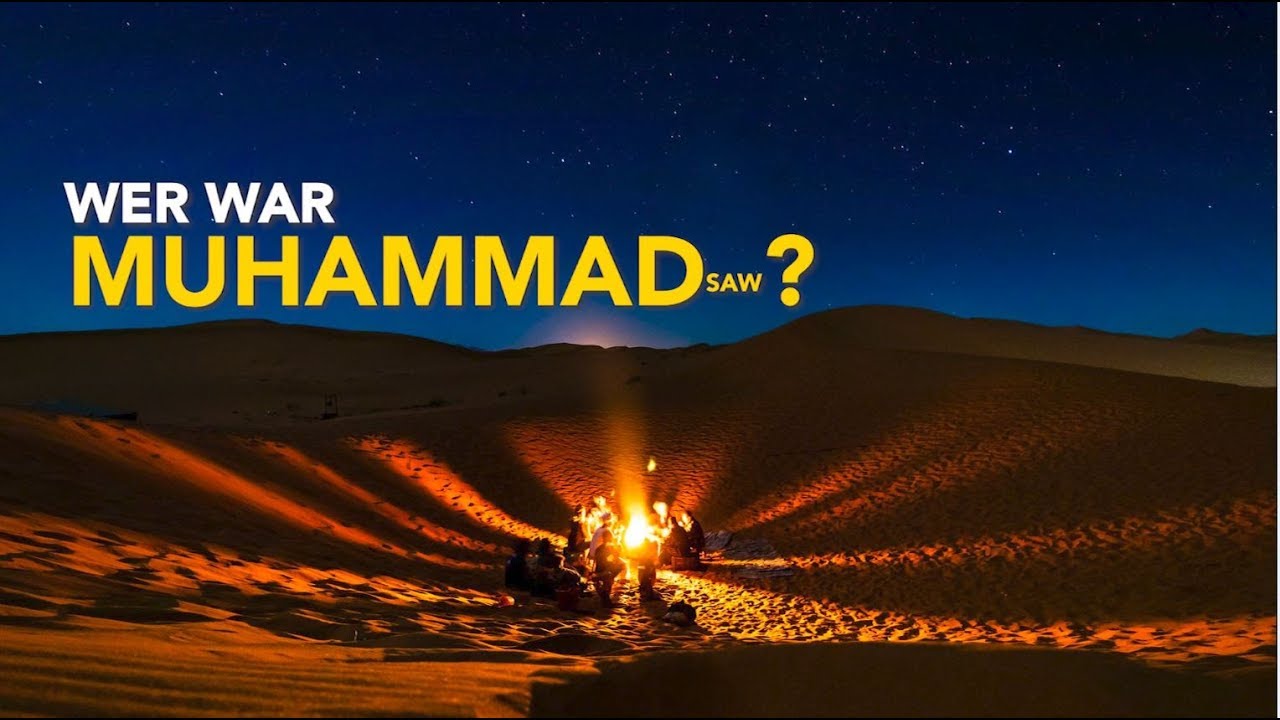 ISLAM KURZ ERKL&Auml;RT  | WER WAR MUHAMMAD SAW?