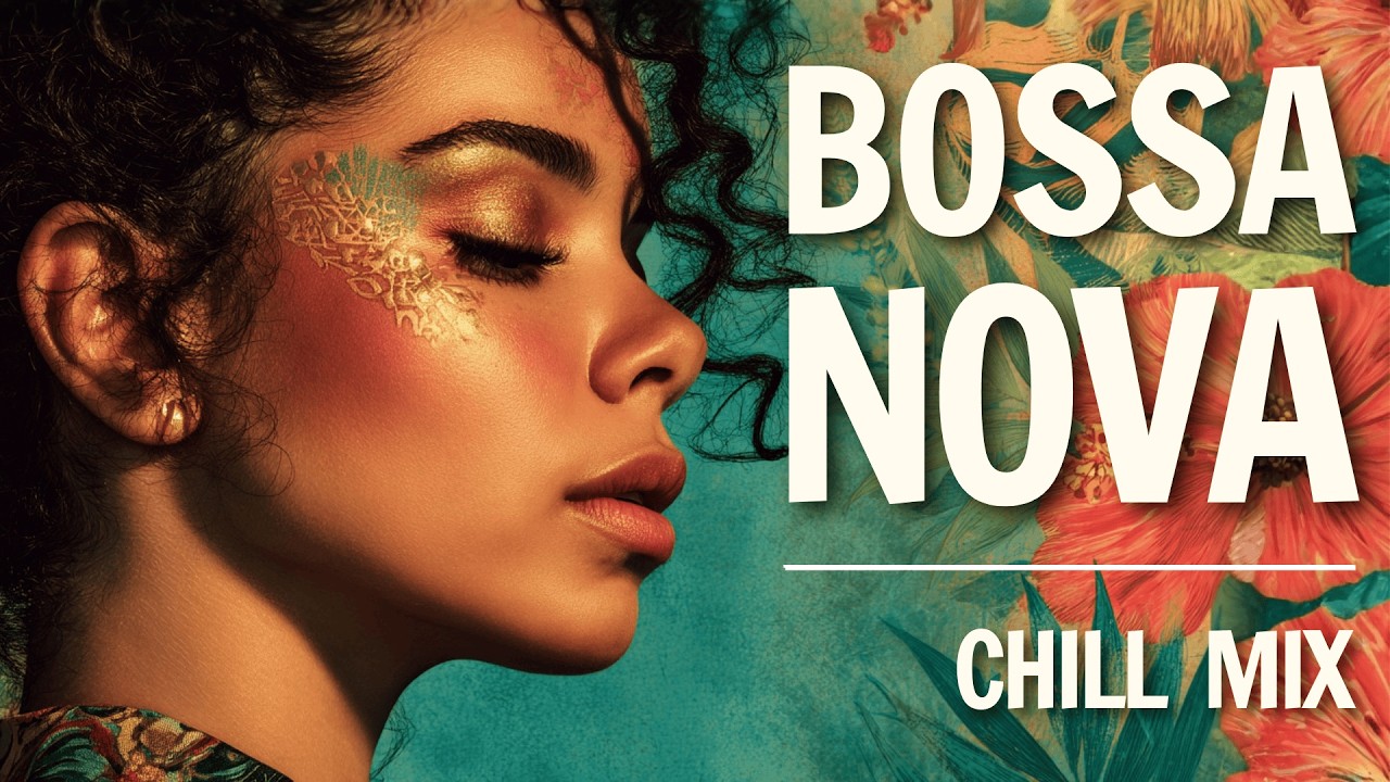 🌺 BOSSA NOVA SPRING MIX 2026 – 3 Hours of Coastal Vibes & Soft Beats 🌊🎸 #Relax #ChillMusic #music