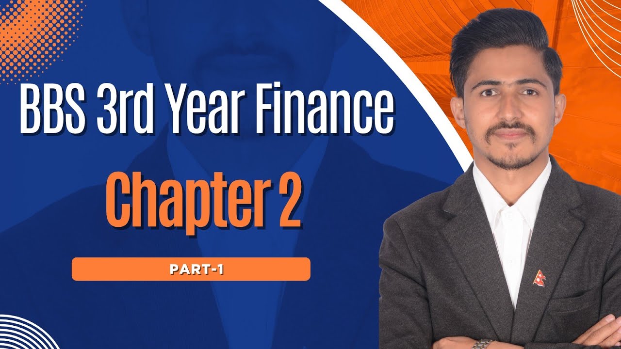 Foundations of Financial System in Nepal // BBS 3rd Year // Financial Instrument and Interest Rate
