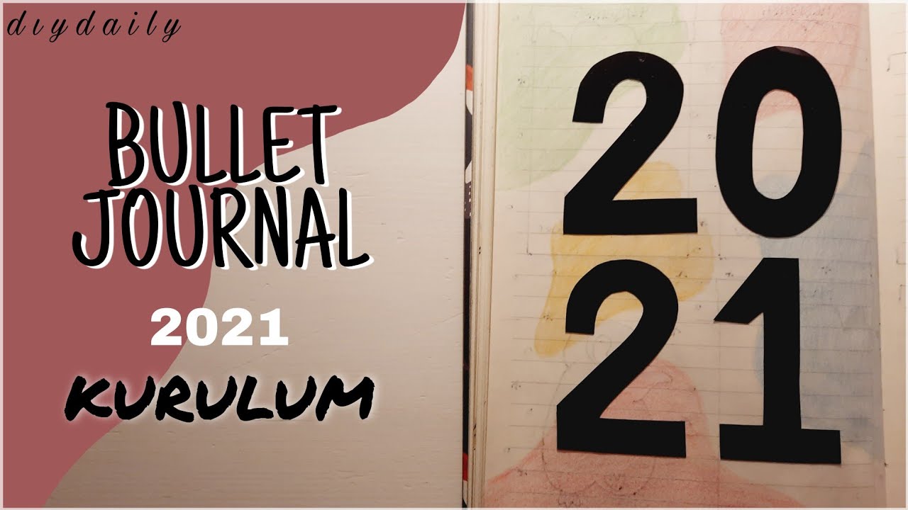 2021 BULLET JOURNAL KURULUM / benimle planla