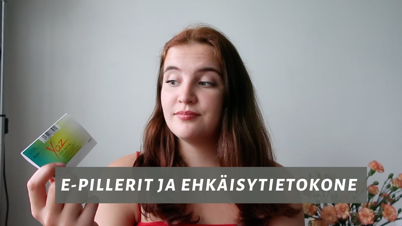 E-pillerit vai luonnonmukaisempi ehkäisy?