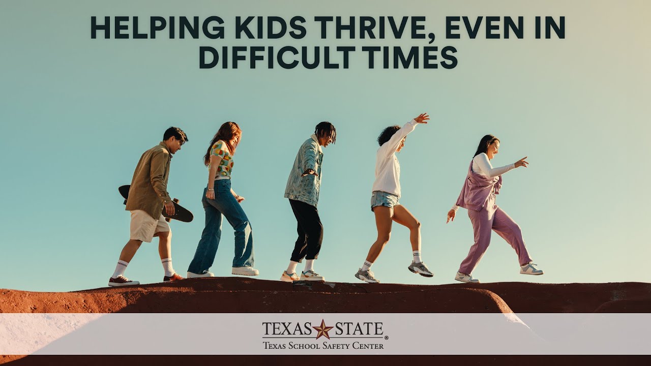 Helping Kids Thrive, Even in Difficult Times