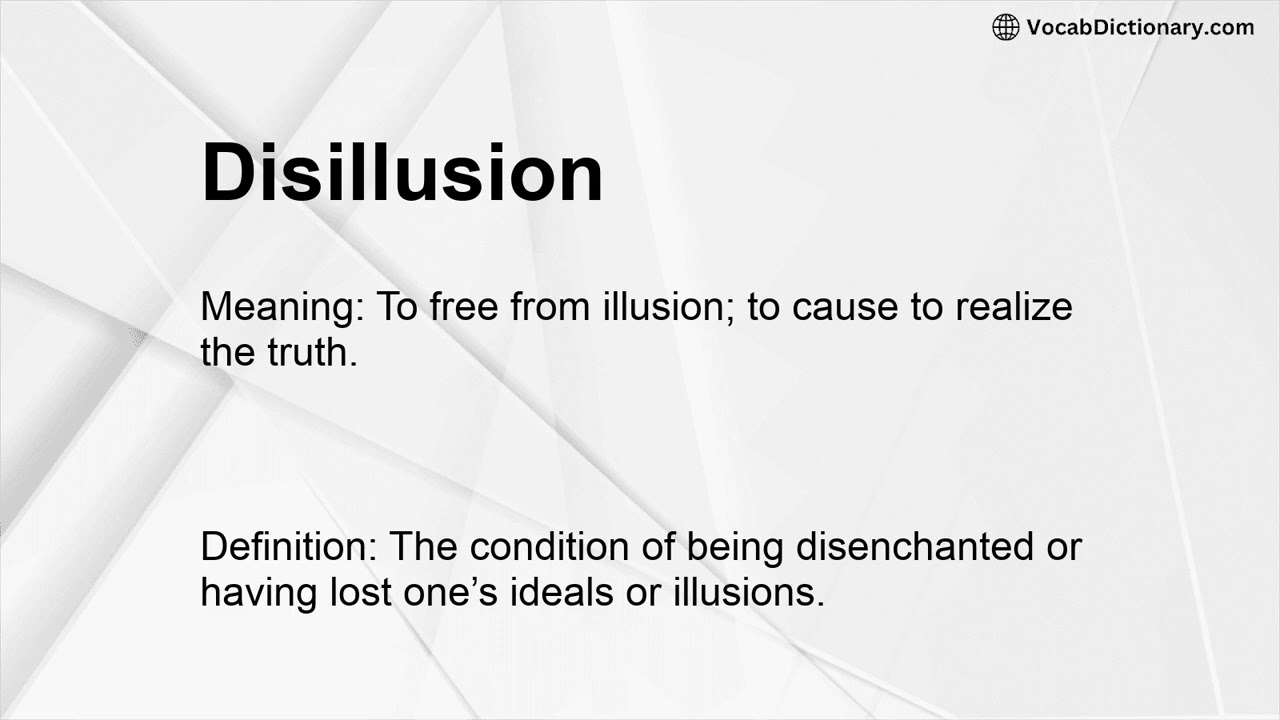 Disillusion Meaning