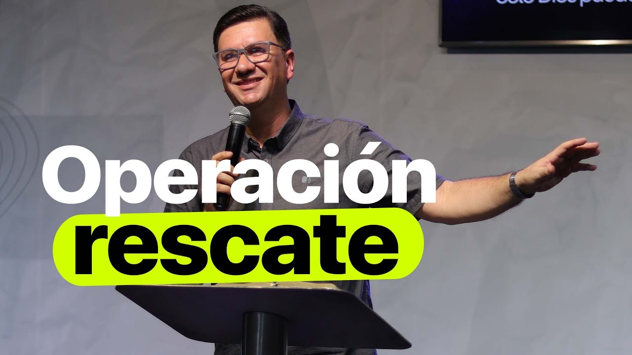 🔴 Operación Rescate | Ps. Elías Valencia
