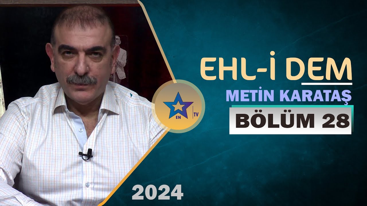 Ehl-i Dem - Metin Karataş | Bölüm 28