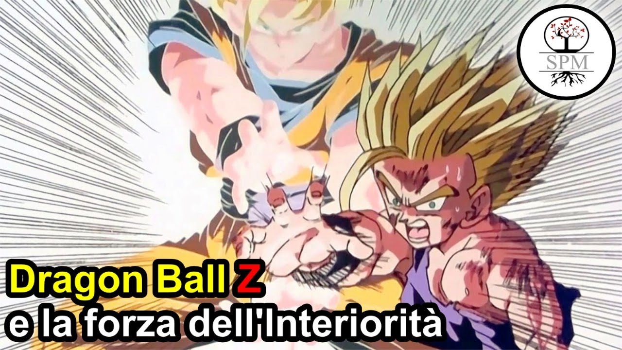 Dragon Ball Z: la forza dell'interiorità