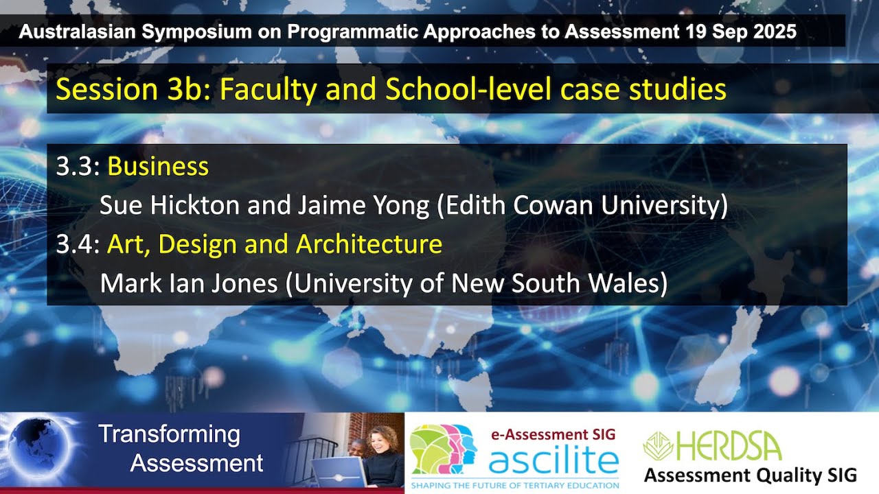 Australasian Symposium on Programmatic Approaches to Assessment: Faculty & School-level cases [2/3]