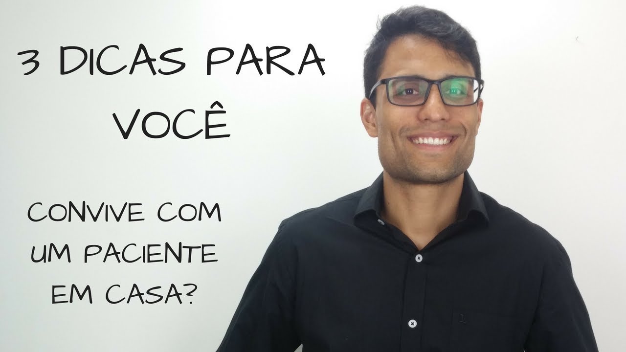 Paciente em casa?? 3 dicas para voc&ecirc;!