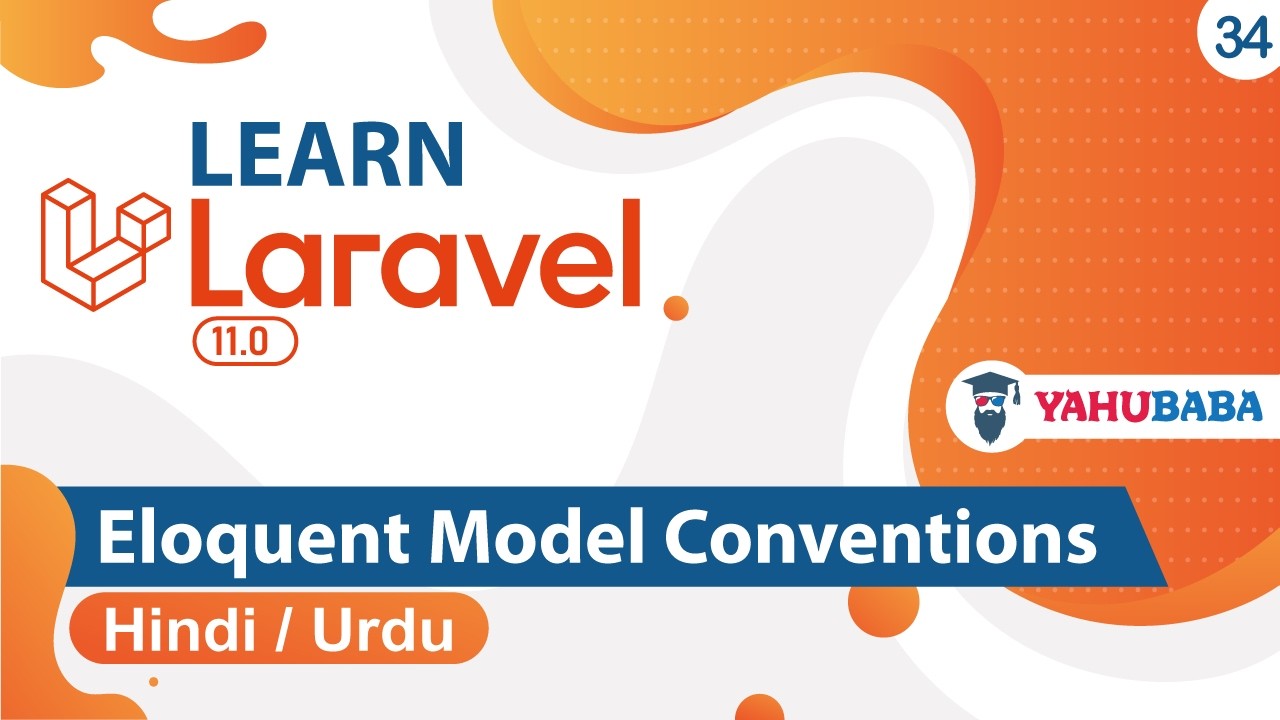 Laravel Eloquent Model Conventions Tutorial in Hindi / Urdu