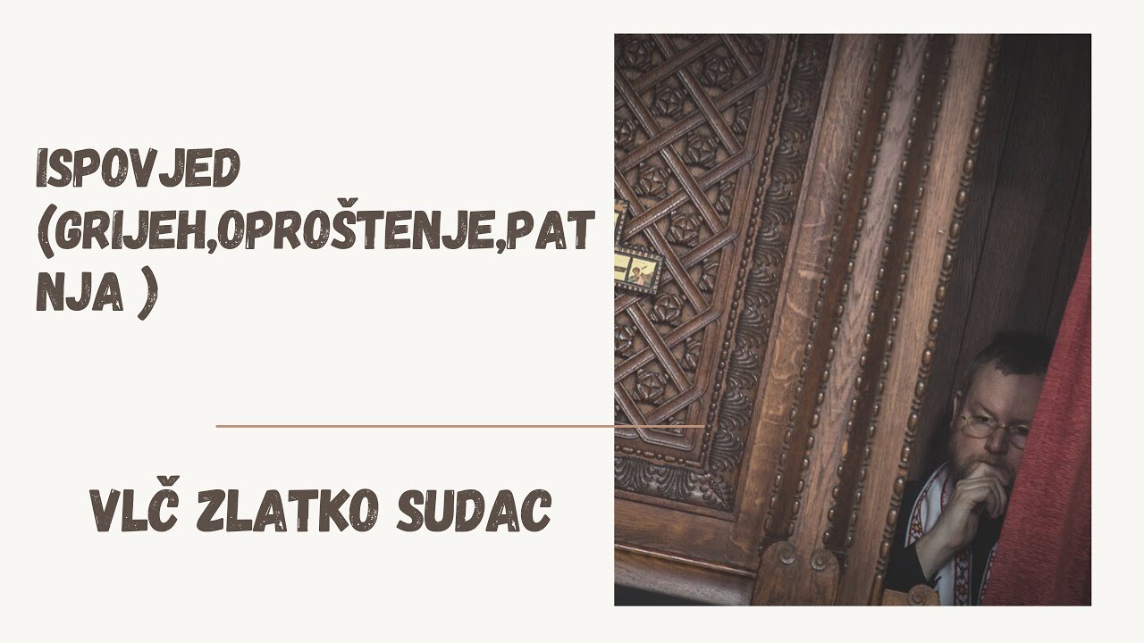 Ispovjed ( Grijeh,Oproštenje,Patnja )
