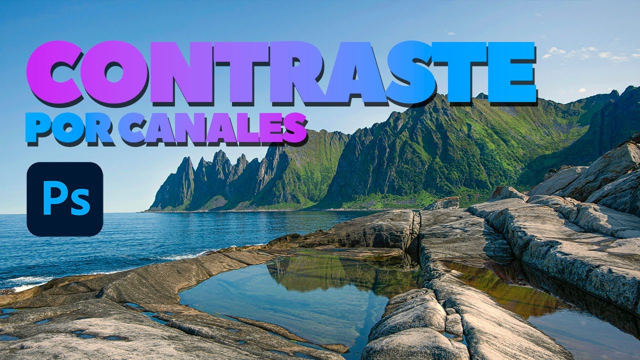 Retoca el CONTRASTE por CANALES para Mejores Resultados con PHOTOSHOP | Alain Perdomo