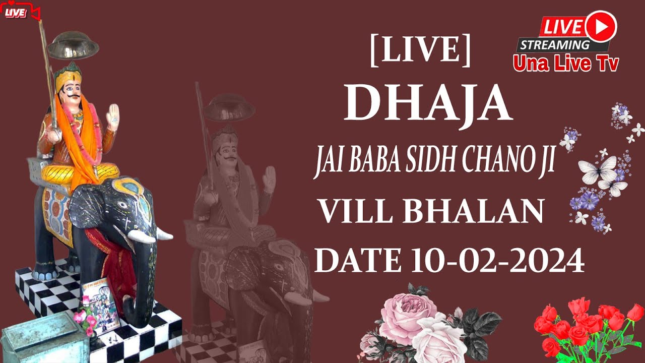🔴[LIVE]  DHAJA JAI BABA SIDH CHANO JI VILL BHALAN DATE 10-02-2024 ..........