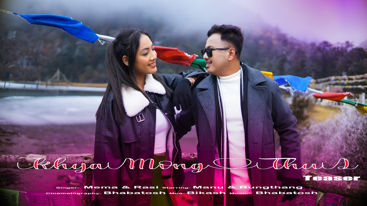 KHYAMONG THUI TEASER || NEW MOG ROMANTIC SONG 2026 || MEMA & RASI |I MANU & RUNGTHANG