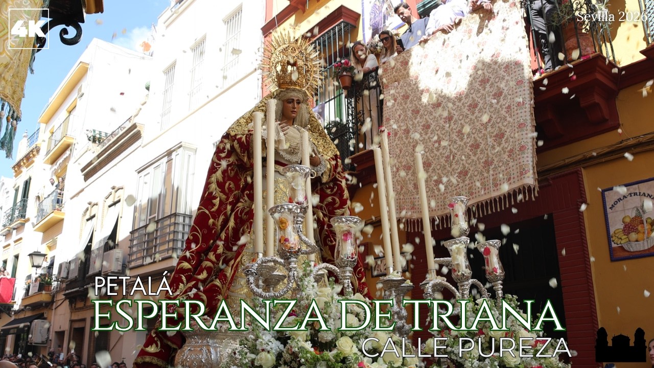 [4K] PETALÁ a la ESPERANZA DE TRIANA en la CALLE PUREZA - Traslado de Regreso | Sevilla 2026